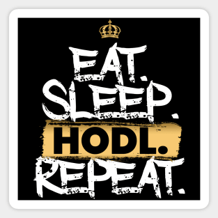 Eat Sleep Hodl Repeat Magnet